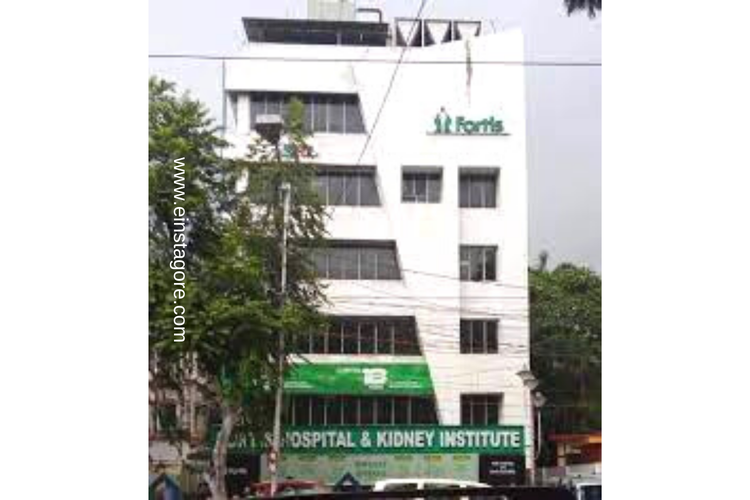 Fortis Hospital & Kidney Institute, Kolkata einstagore